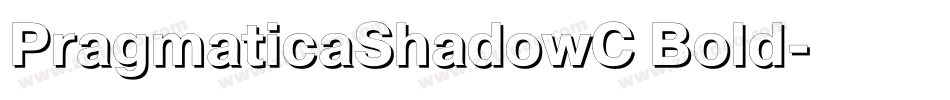PragmaticaShadowC Bold字体转换